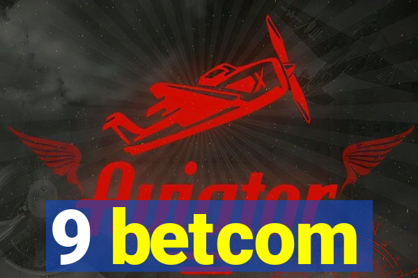 9 betcom